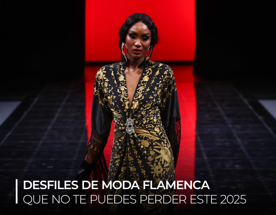 Desfiles de moda flamenca que no te puedes perder este 2025