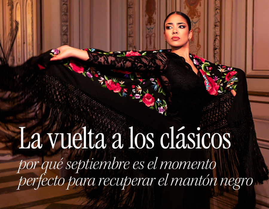 La vuelta a los clásicos: por qué septiembre es el momento perfecto para recuperar el mantón negro
