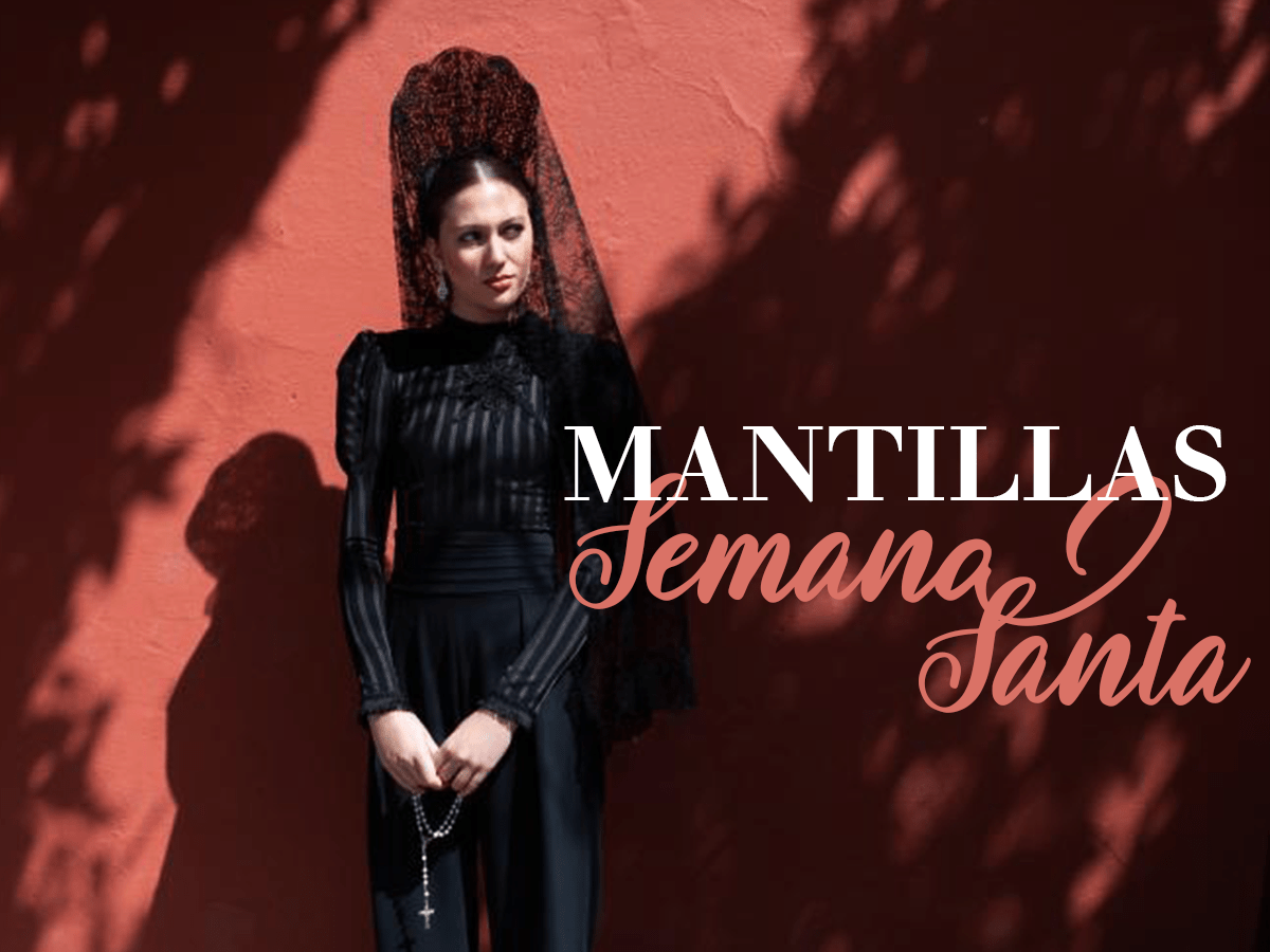 La mantilla en Semana Santa
